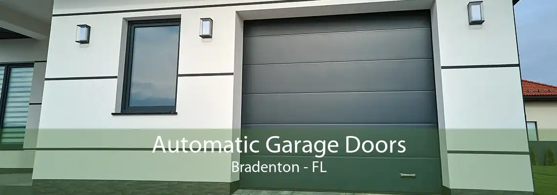 Automatic Garage Doors Bradenton - FL