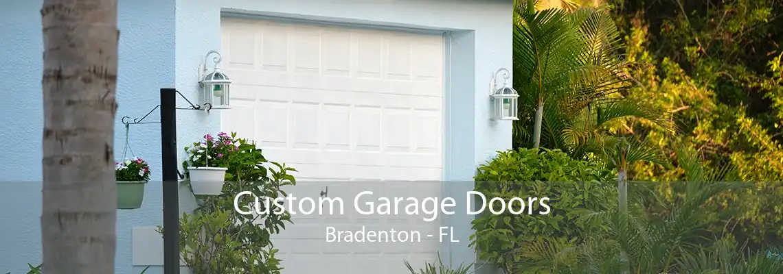 Custom Garage Doors Bradenton - FL