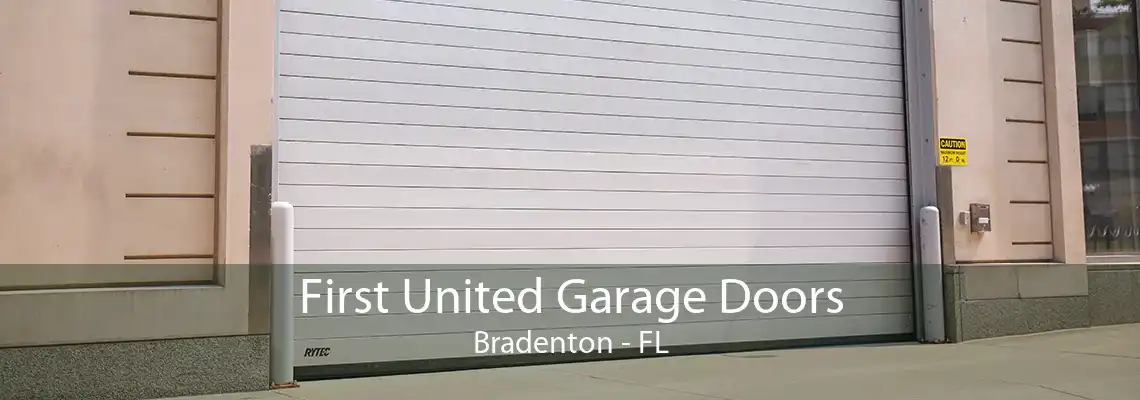 First United Garage Doors Bradenton - FL