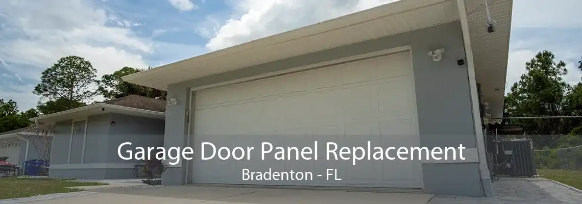 Garage Door Panel Replacement Bradenton - FL