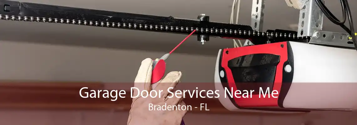 Garage Door Services Near Me Bradenton - FL