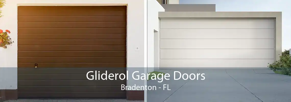 Gliderol Garage Doors Bradenton - FL