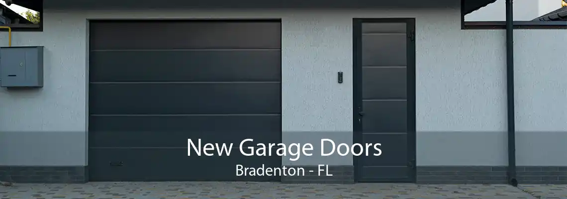 New Garage Doors Bradenton - FL