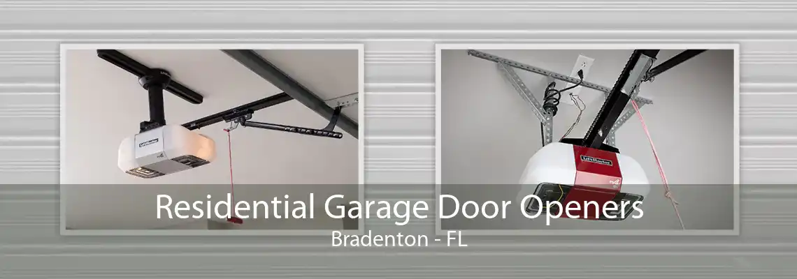 Residential Garage Door Openers Bradenton - FL