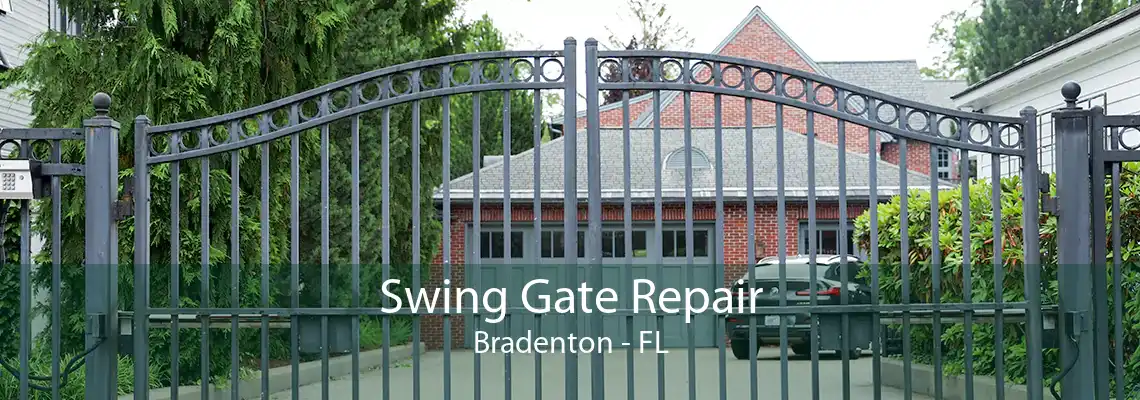 Swing Gate Repair Bradenton - FL