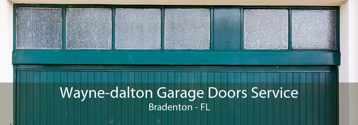 Wayne-dalton Garage Doors Service Bradenton - FL