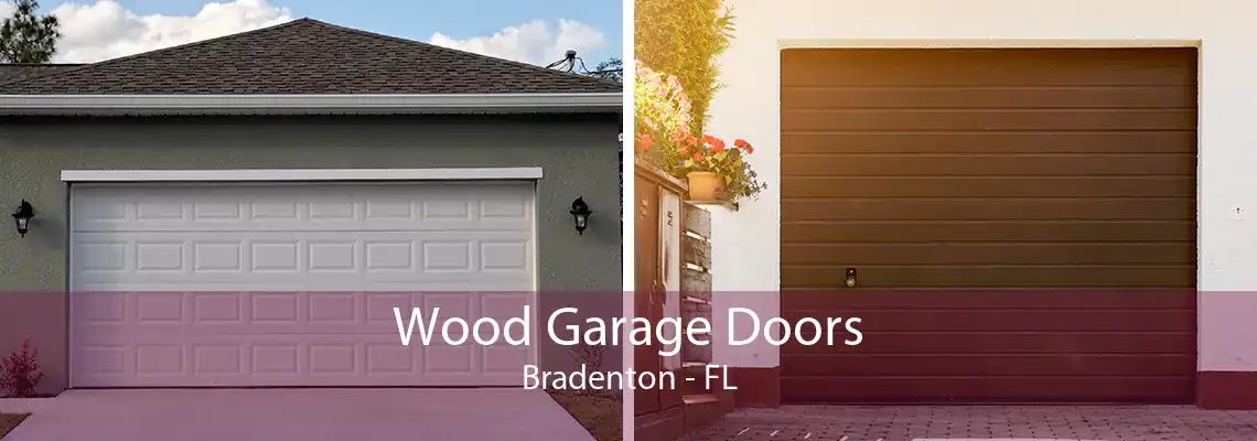 Wood Garage Doors Bradenton - FL